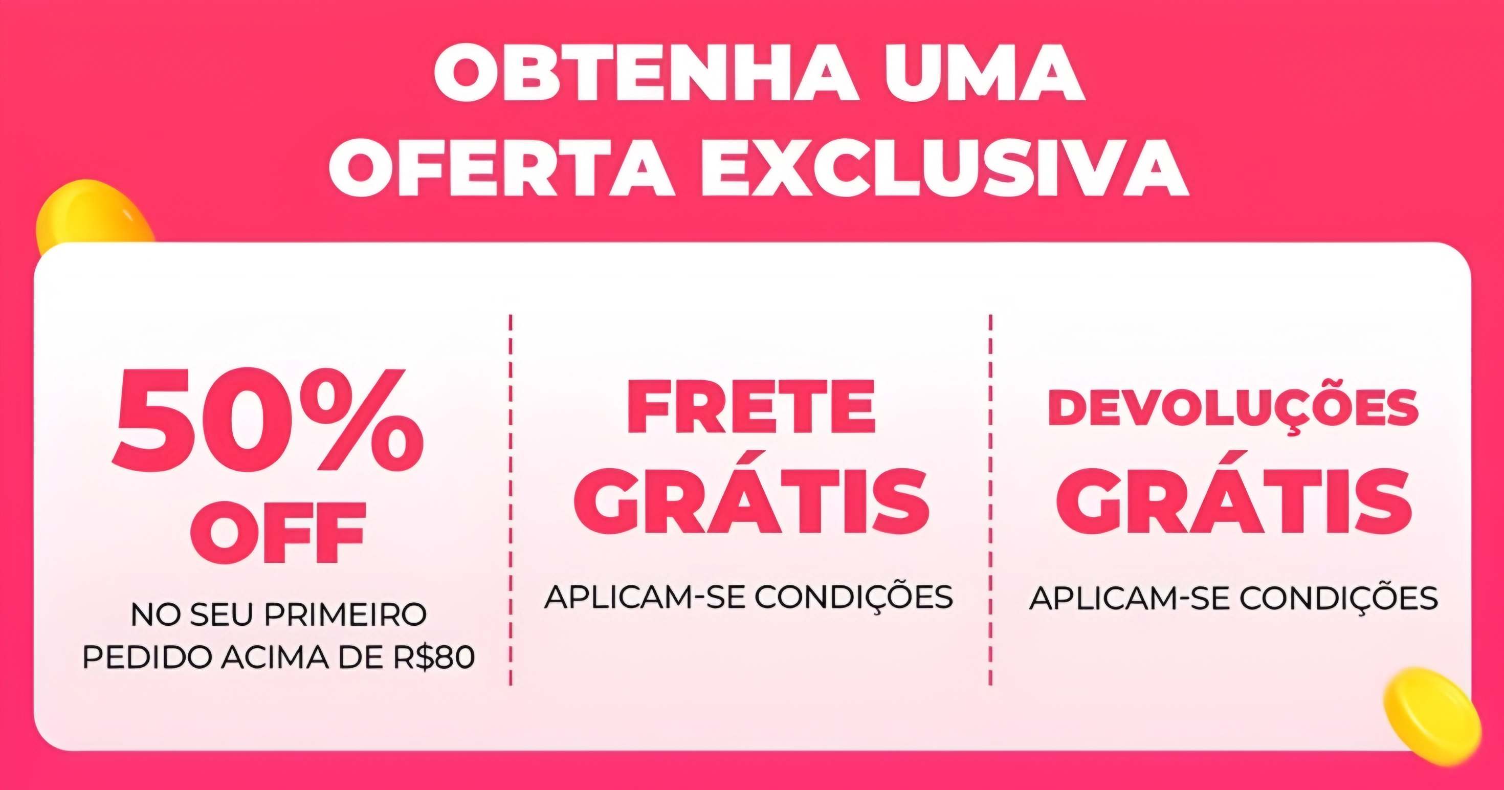 Oferta Exclusiva: 50% de Desconto, Frete Grátis e Devoluções Grátis